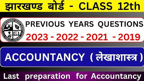 Accountancy PYQs 2023-2019/jac board class 12 Accountancy pyqs/jac board accounts exams 2024