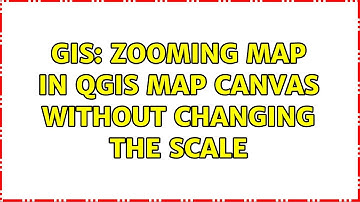 GIS: zooming map in QGIS map canvas without changing the scale