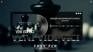 Veni Vidi Vici (Novalight & Visioc).Radio edit