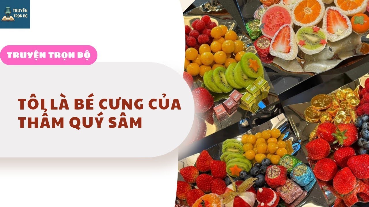 [TRUYỆN AUDIO] TÔI LÀ BÉ CƯNG CỦA THẨM QUÝ SÂM