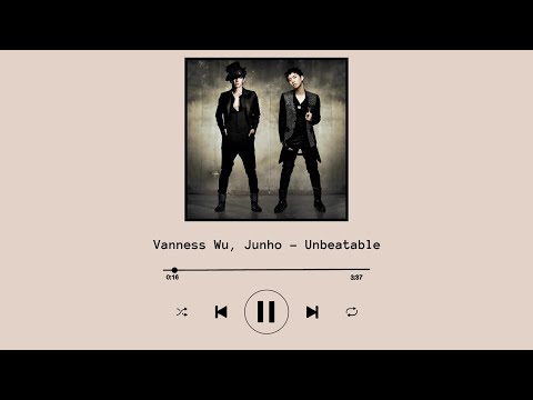 vanness-wu,-junho---unbeatable-(bubai)-/-吴建豪,-俊昊---不敗-(chinese/pinyin/english-lyrics)