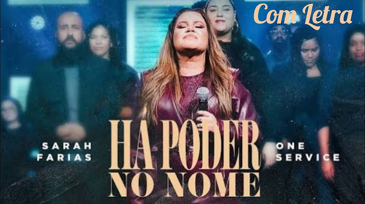 Há Poder No Nome - Sarah Farias e One Service (Com Letra)