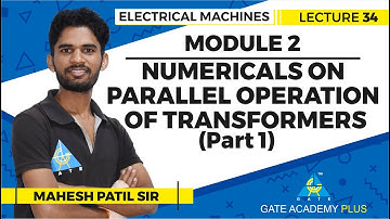 Numericals on Parallel Operation of Transformers...| Module 2 | Lecture 34 | Electrical Machines