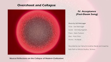 Overshoot and Collapse - Part IV: Acceptance (Post-Doom Song)
