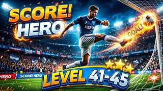 Score! Hero Level 41 to 45 Walkthrough | 3 Stars Gameplay Guide screenshot 5