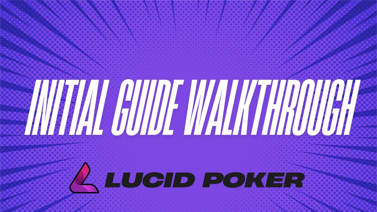 Прохождение начальных страниц Lucid Poker