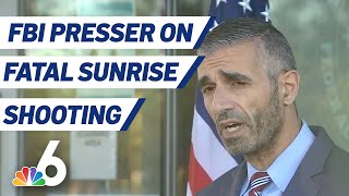 FBI Officials Hold News Conference Following Fatal Sunrise Shooting