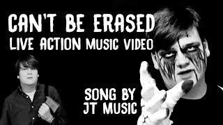 Can't Be Erased LIVE ACTION MUSIC VIDEO - Music by JT Music