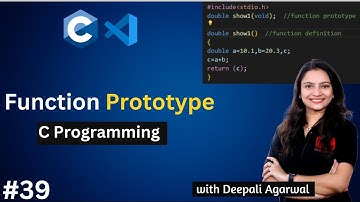 Function Prototype in C Programming | Function Declaration vs Function Definition in C #39