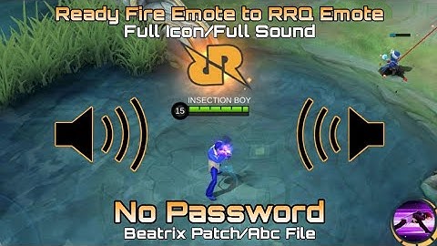 Ready Fire Emote to RRQ Emote Script - Full Sound - Full Icon - Beatrix Patch - No Password.