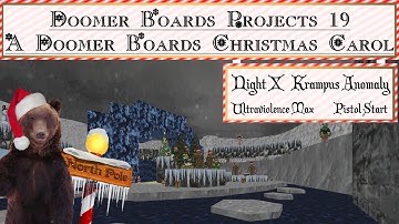 #Doom | DBP19: A Doomer Boards Christmas Carol | Maps19+20: Krampus Anomaly