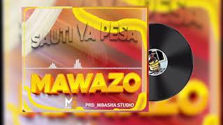 Sauti Ya Pesa Mawazo Prd Mbasha Studio