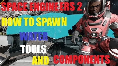 How to Spawn WATER, TOOLS, and COMPONENTS in vanilla Space Engineers 2 with absolutely NO MODS!