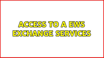 Access to a EWS Exchange Services