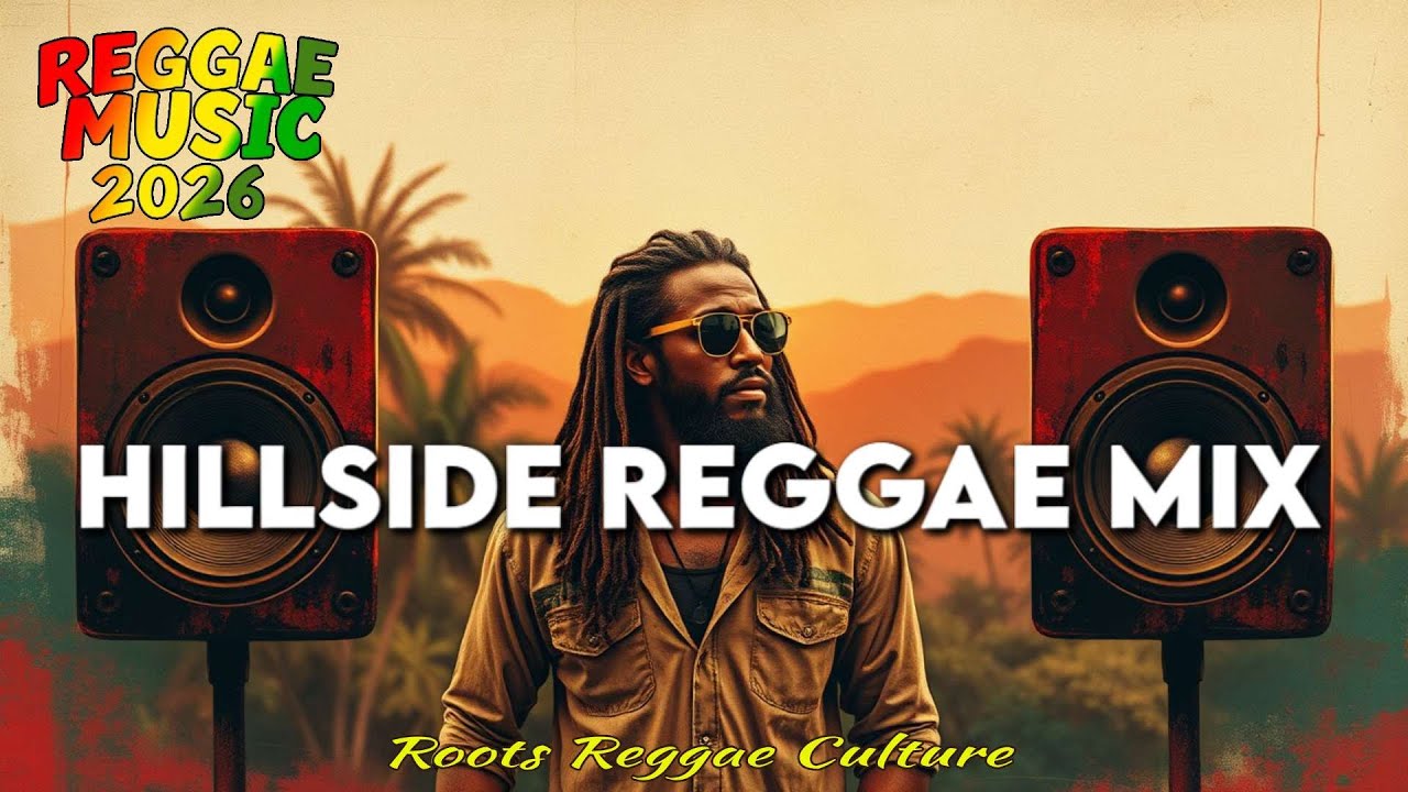 HILLSIDE REGGAE MIX - Roots Reggae Culture — Conscious Vibes & Foundation Sound 🎶✨