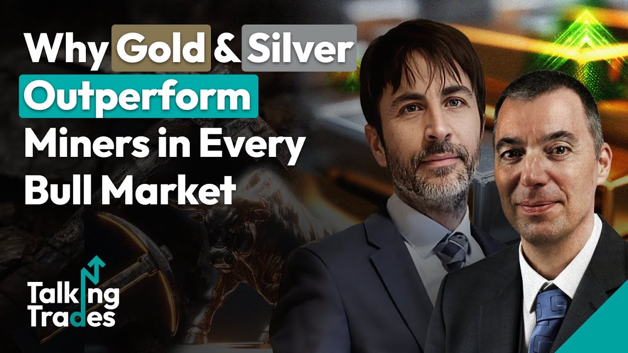 Why Gold & Silver Outperform Miners in Every Bull Market | Talking ...