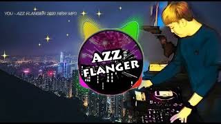YOU MIX - AZZ FLANGER  ( Extended mix)