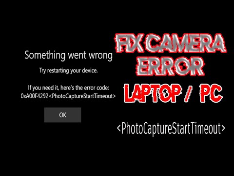windows 10 camera not working fix ( error code 0xA00F4292 )
