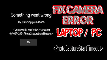windows 10 camera not working fix ( error code 0xA00F4292 )