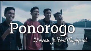 PONOROGO | Dimensi Jr band feat maghfiroh  (Official Video)