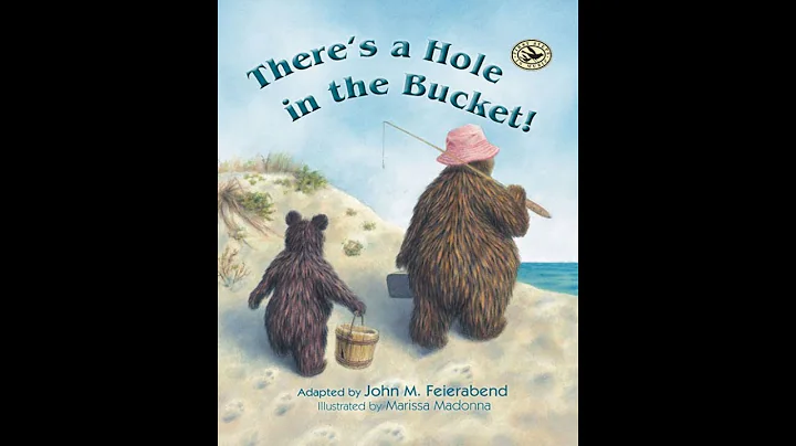 There's a Hole in the Bucket Songtale.