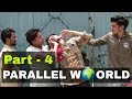 Parallel world part 4  round2hell  r2h  rtoh  round2hell new comedy funny