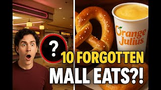 10 Mall Food Court Restaurants You Forgot!
