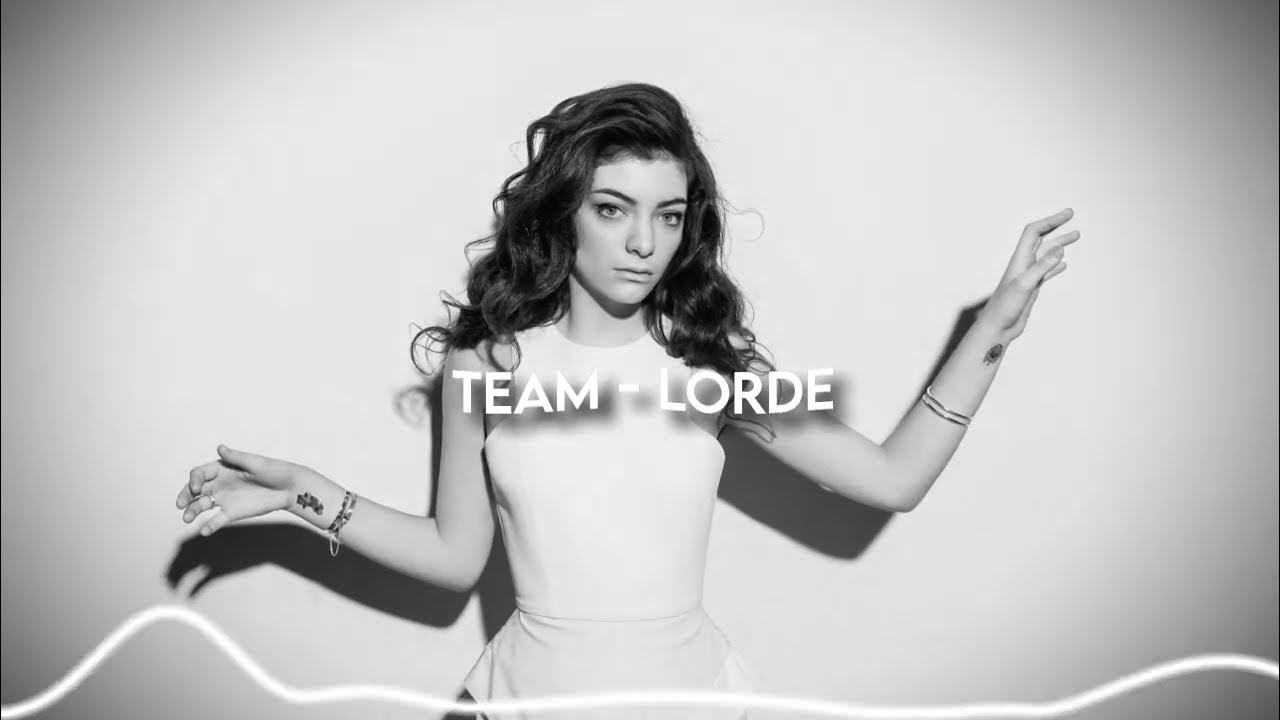 Lorde Team [slowed + muffled + reverb] YouTube