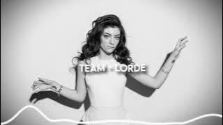 Lorde - Team [slowed   muffled   reverb]