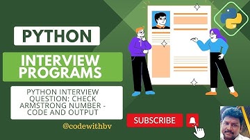 Python Interview Question: Check Armstrong Number - Code and Output | codewithbv @codewithbv