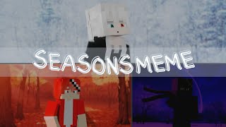 ♪ SEASONS MEME ♪ || Minecraft Meme Animation