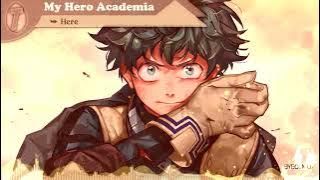 [OST] My Hero Academia Ultimate Soundtrack Collection [S1-S6 Movies] EPIC —➤ SAD】Hype for Season 7