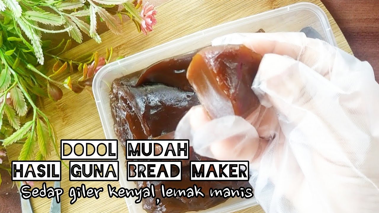 Resep Resipi Dodol Bread Maker Lemak Manis Kenyal Liat Itu Yang Kita Mahu Youtube