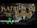 KATAKLYSM - Fire (OFFICIAL LYRIC VIDEO)