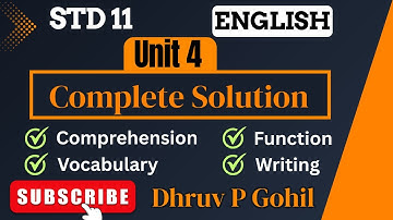 Std 11 | English | Unit 4 |  complete solution | Dhruv P Gohil