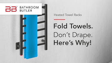 Heated Towel Racks - How to Fold Your Towels