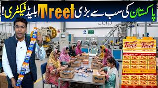 Treet Blade Factory Lahore - How Pakistan's Most Famous Brand Treet Factory Works? Made In Pakistan