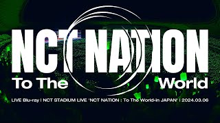 NCT / LIVE Blu-ray 『NCT STADIUM LIVE 'NCT NATION : To The World-in JAPAN'』 Digest Movie by avex 54,080 views 2 months ago 3 minutes, 16 seconds