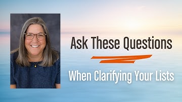 How to Clarify and Organize Your Next Actions