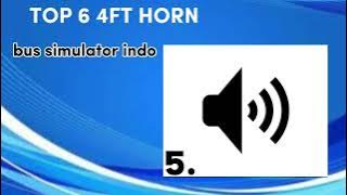 TOP 6 4FT HORN || BUS SIMULATOR INDONESIA|| FREE DOWNLOAD ON MEDIAFIRE