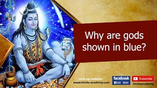 Why are gods shown in blue?