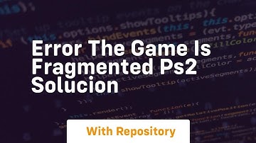 Error the game is fragmented ps2 solucion