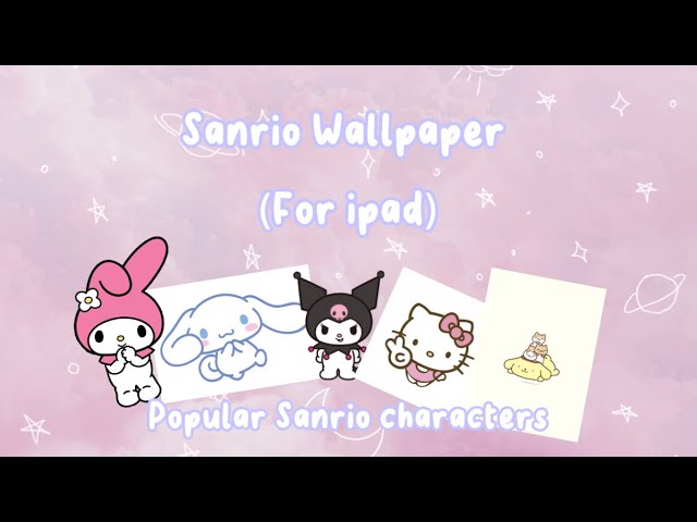 Cute Kawaii Wallpaper for ipad ! (Famous Sanrio Characters Ver