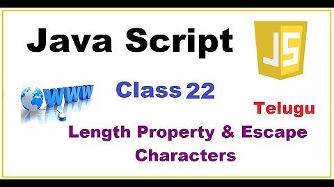 What is Length Property and Escape Characters in JavaScript | VLR Training Class 22