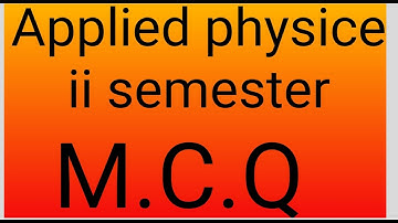 applied physice 2nd |  polytechnic  applied physice ii semester MCQ type question🙋