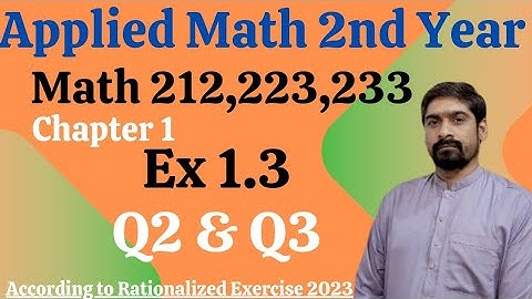 DAE Applied Math 212 - 223 - 233 | Unit 1- Ex 1.3 Q2 & Q3 | Evaluate Limits | Calculus Insights