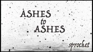 Sprocket - Ashes to Ashes (original music)
To dust we shall return...
DOWNLOAD: https://sdoggingsworth.bandcamp.com/track/ashes-to-ashes
Copyright 2016 Sprocket. Sprocket - Ashes to Ashes (original music)