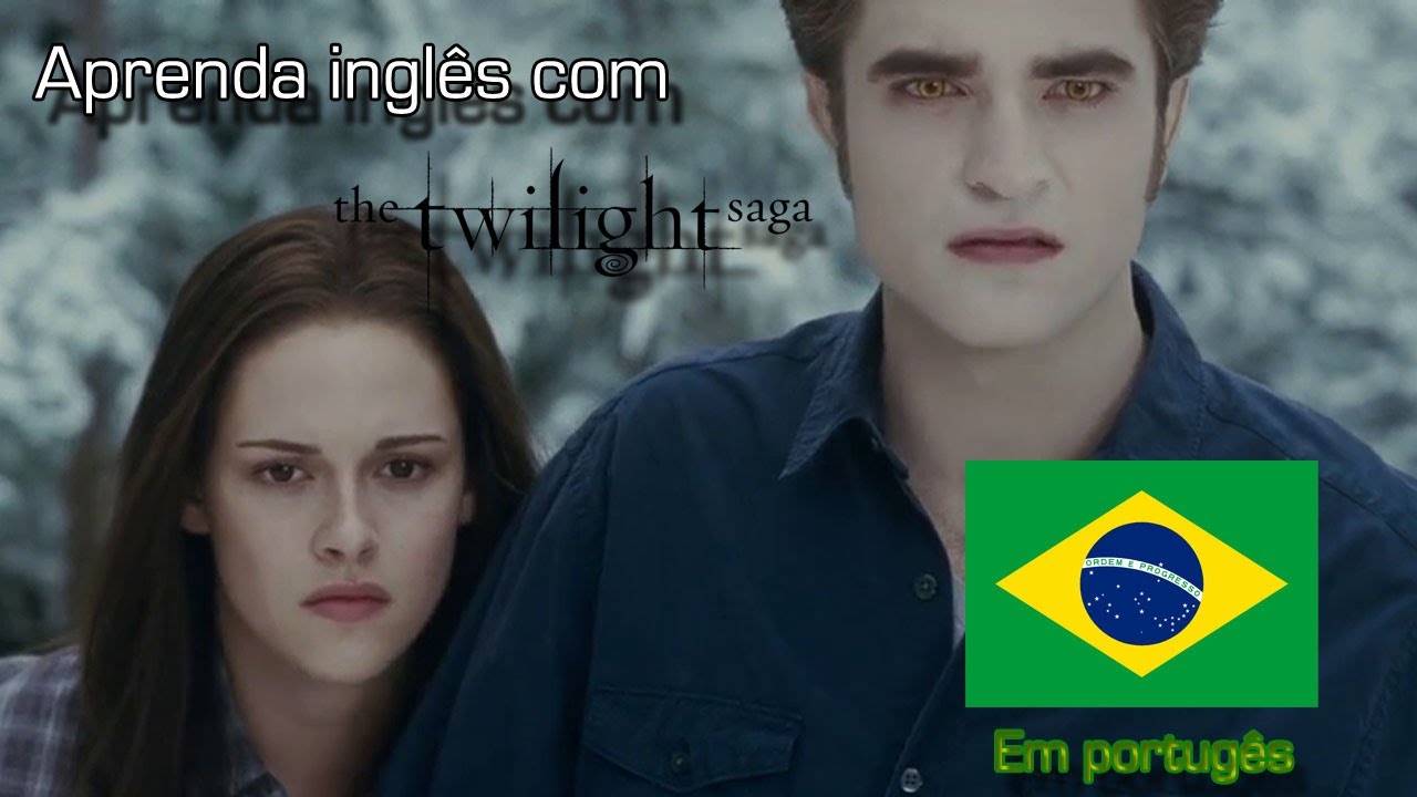 Aprenda Inglês com Eclipse A saga Crepúsculo - YouTube