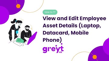 View and Edit Employee Asset Details (Laptop, Datacard, Mobile Phone) on greytHR