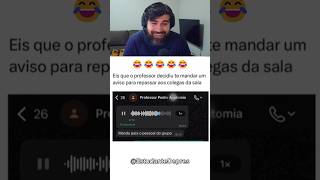 O professor mando um recadinho pra turma 😂 #react #humor